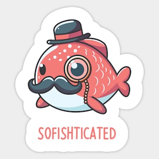 Sofishticated! Sticker